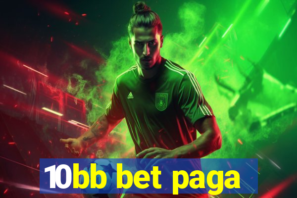 10bb bet paga